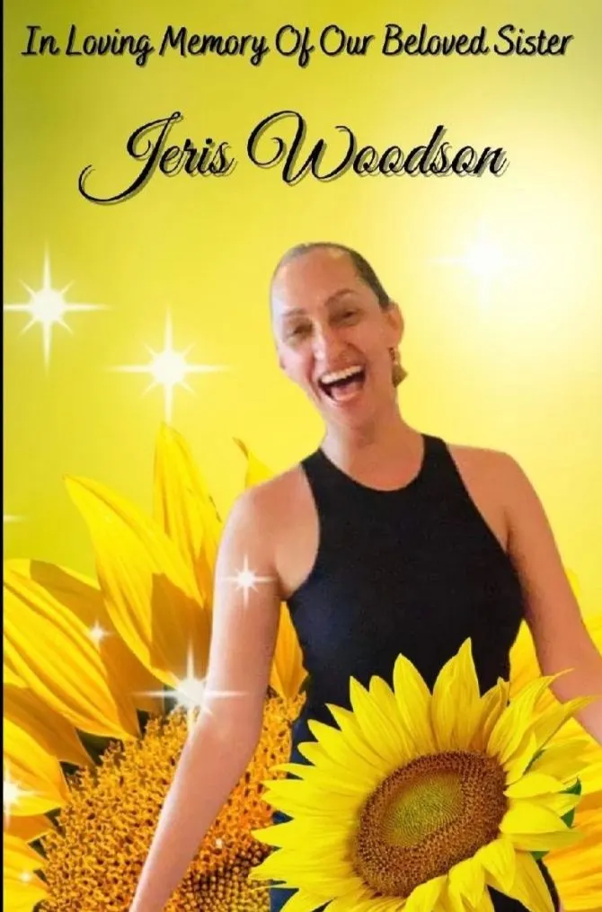 In loving memory of our beloved sister Jeris Woodson